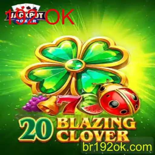 Descubra o Fascinante Mundo de 20BlazingClover